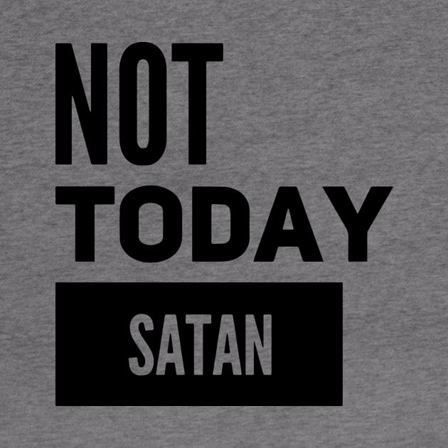 Not today satan shirt by denissmartin2020